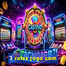 3 rolex jogo com